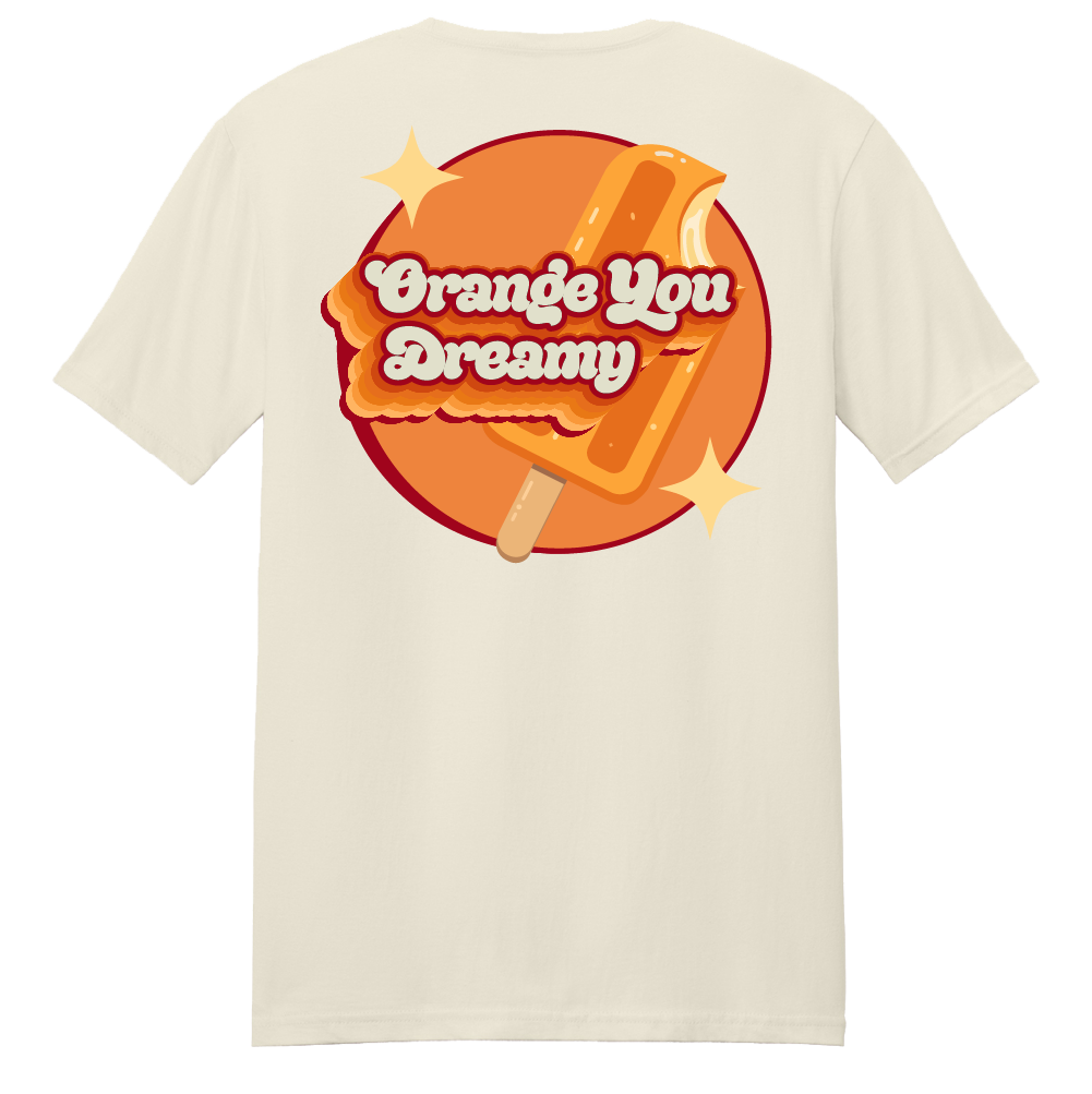 Orange You Dreamy T-Shirt