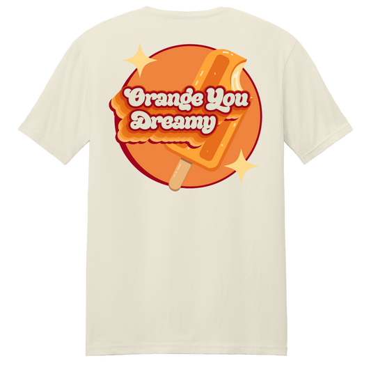 Orange You Dreamy T-Shirt